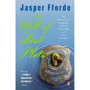 The Well of Lost Plots -- Jasper Fforde